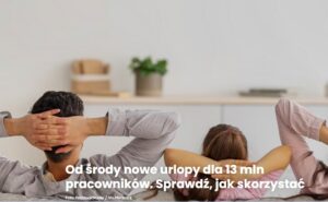 Read more about the article Od dzisiaj nowe urlopy dla 13 mln pracowników. Sprawdź, jak skorzystać